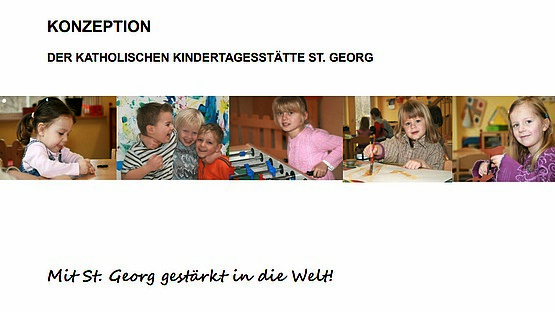 Konzeption der katholischen Kindertagesstätte St. Georg PW